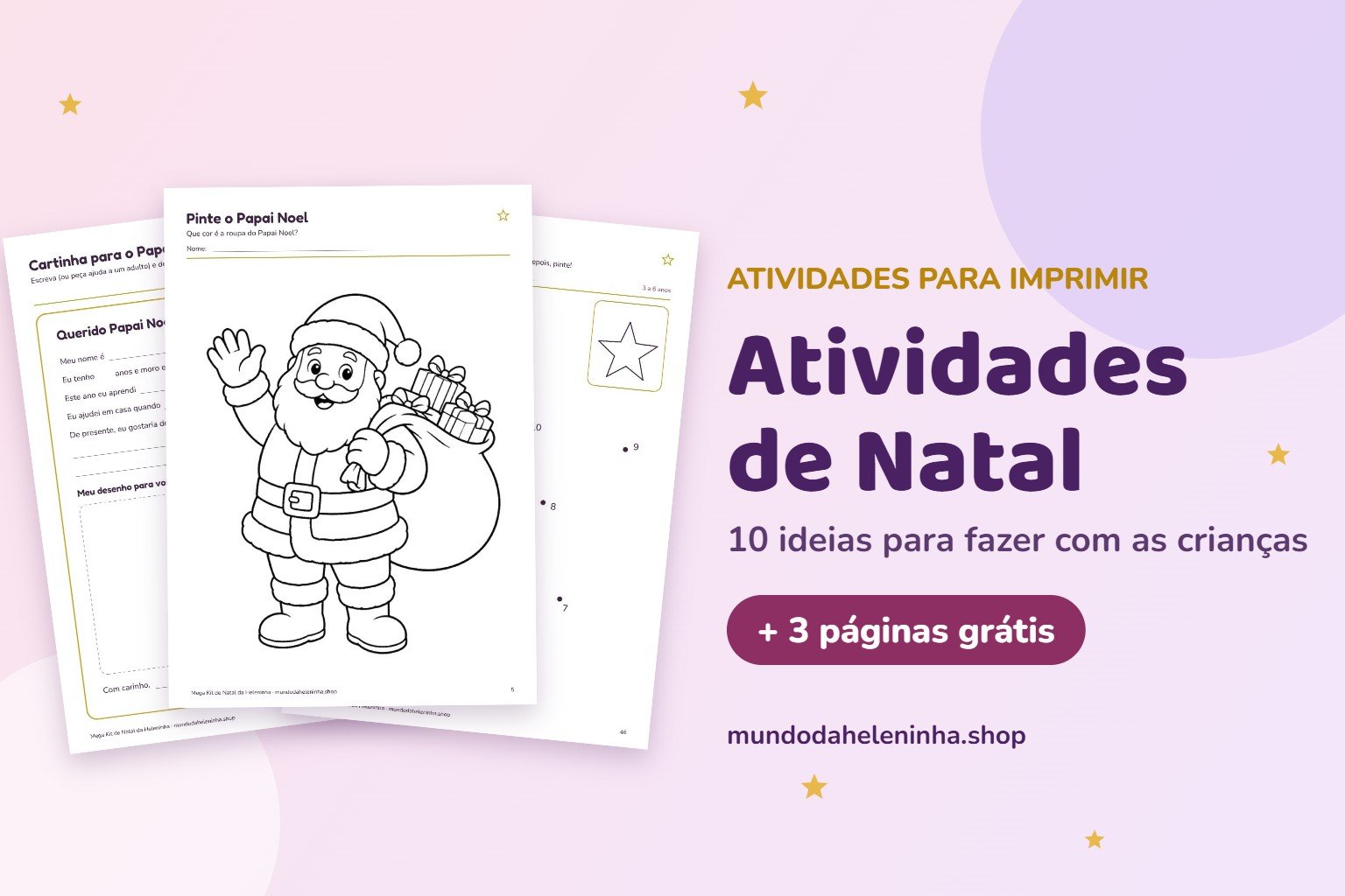 Atividades de Natal para imprimir: cartinha para o Papai Noel, desenho do Papai Noel para colorir e ligue os pontos