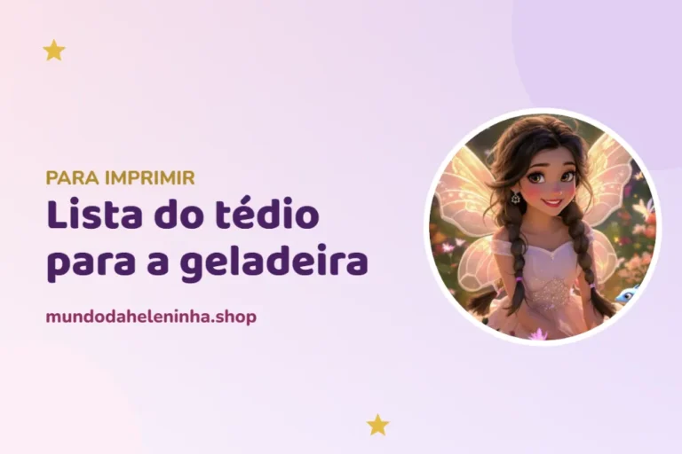 Lista do tédio para imprimir: 16 ideias para quando a criança disser “tô entediado!”